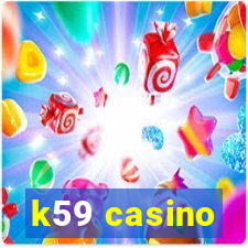 k59 casino